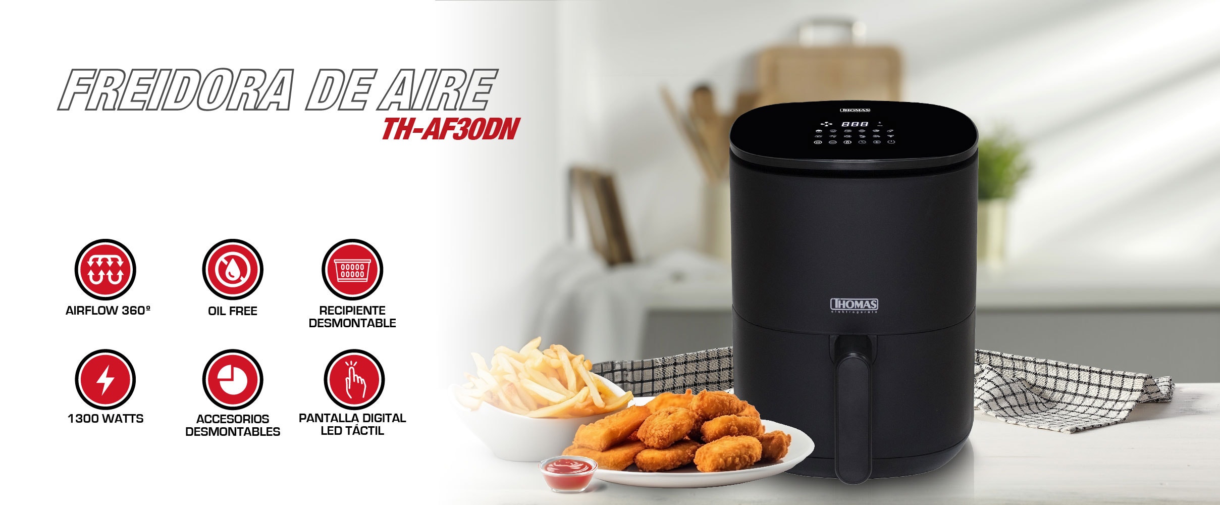 FREIDORA DE AIRE TH-AF30DN. AIRFLOW 360º. OIL FREE. RECIPIENTE DESMONTABLE. 1300 WATTS. ACCESORIOS DESMONTABLES. PANTALLA DIGITAL LED TÁCTIL